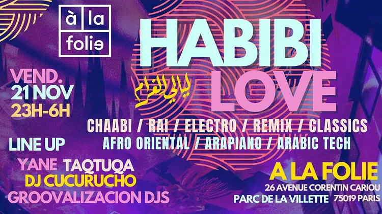 Habibi Love ~ Oriental vibes Party à La Villette !!