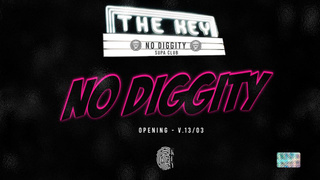 NO DIGGITY SUPACLUB at THE KEY