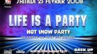 Life Is A Party Fait La Hot Snow Party