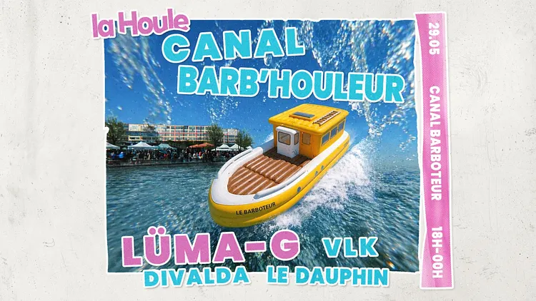 Canal Barb'Houleur - Open Air La Houle X Canal Barboteur