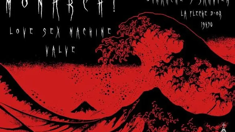 Monarch + Love Sex Machine + Valve
