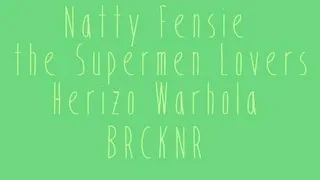 Natty Fensie x The Supermen Lovers & Friends