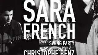 Sara french + Christophe Benz