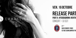 Release Party - PART 2 - Emmanuelle