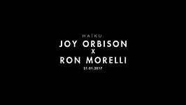 HAïKU avec Joy Orbison, Ron Morelli, Jon K
