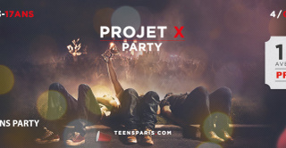 Projet X Teens Party Paris