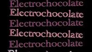Electrochocolate