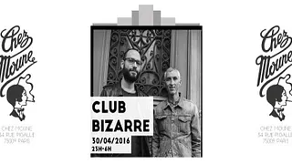 CLUB BIZARRE