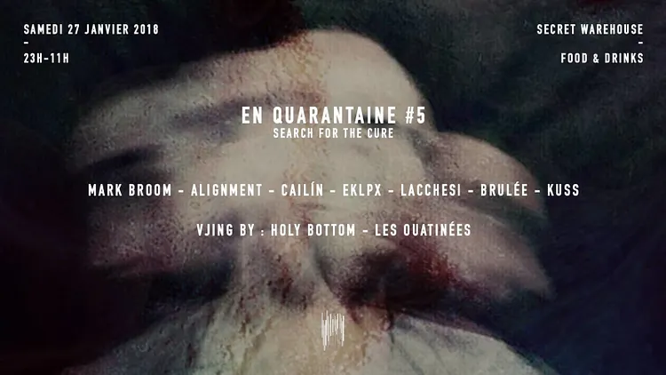 En Quarantaine #5 : Search For The Cure [Secret Warehouse]
