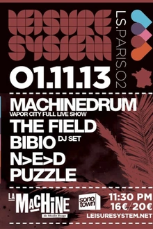 Leisure System Paris 02 - Machinedrum, Bibio, The Field