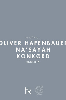H A ï K U at Woodfloor avec Oliver Hafenbauer, Na'Sayah, Konkørd