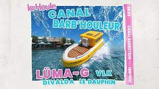 Canal Barb'Houleur - Open Air La Houle X Canal Barboteur