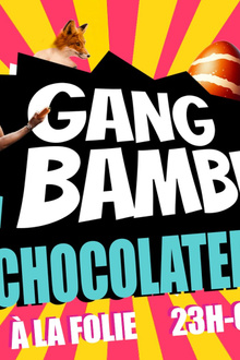 Gang Bambi à la Chocolaterie