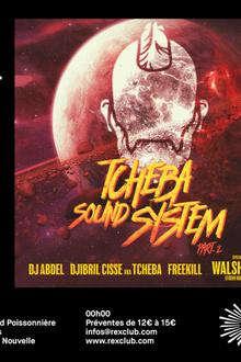 Tcheba Soundsystem: Walshy Fire From Major Lazer, Tcheba, DJ Abdel, Freekil