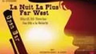 La Nuit La Plus Far West