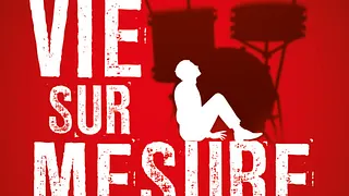 UNE VIE SUR MESURE