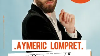 Aymeric Lompret - Présent