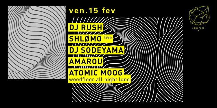 Concrete: DJ Rush, Shlomo Live, DJ Sodeyama, Amarou