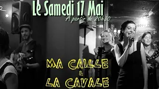 Ma Caille & La Cavale