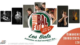 Le gros bal de Paris Bal Folk avec Face à Phasme - Les Conteuses de Pas - Gabriel Lenoir Solo