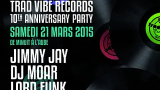 Trad Vibe Records 10th Anniversary Party