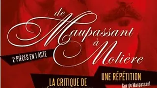 DE MAUPASSANT À MOLIÈRE