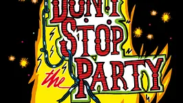 DON'T STOP THE PARTY