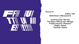 Future! #1 - Cashmere Cat, boi-1da, masego, freddie joachim...