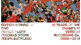 Soirée musiques ambient / Expérimentale pour les 10 ans du label anglais Champion Version