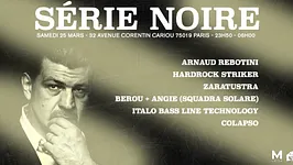 Série noire w/ Arnaud Rebotini, Hardrock Striker, Zaratustra, Italo Bass Line Technology