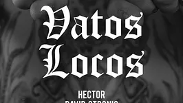 Hector presents Vatos Locos