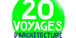 20 Voyages d'Architecture