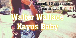 Night School La Before W/Walter Wallace & Kayus BABY