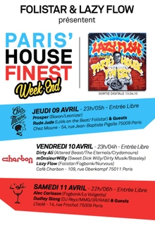 PARIS' HOUSE FINEST WEEK-END