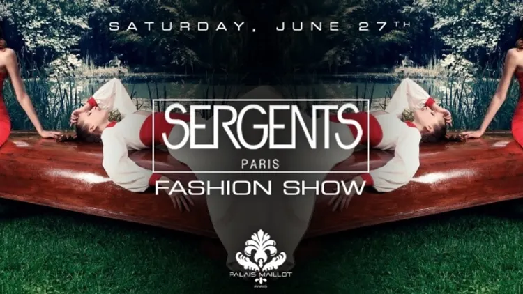 Palais Maillot presents SERGENTS Fashion Show