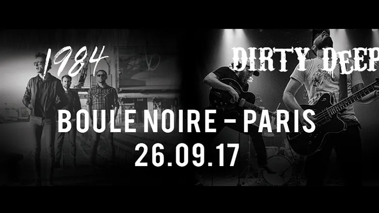 Dirty Deep & 1984 à la Boule Noire