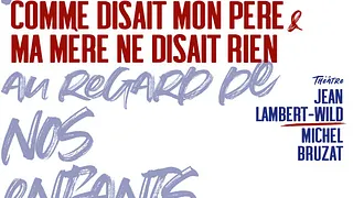 Comme disait mon père & ma mère ne disait rien