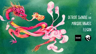 Encore La Mamie's! Detroit Swindle (live) ⏤ Marquis Hawkes