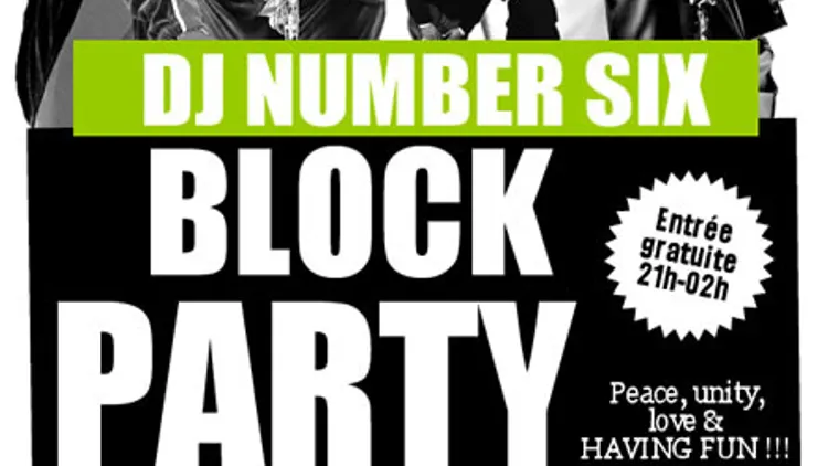 DJ Number SIX's block party