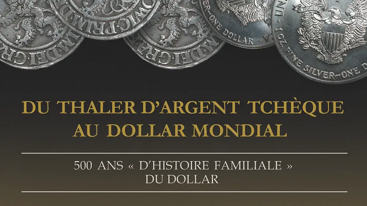 Exposition numismatique : Du thaler d'argent tchèque au dollar mondial