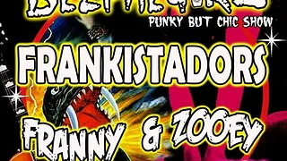FRANKISTADORS + BELPHEGORZ + FRANNY ET ZOOEY en concert