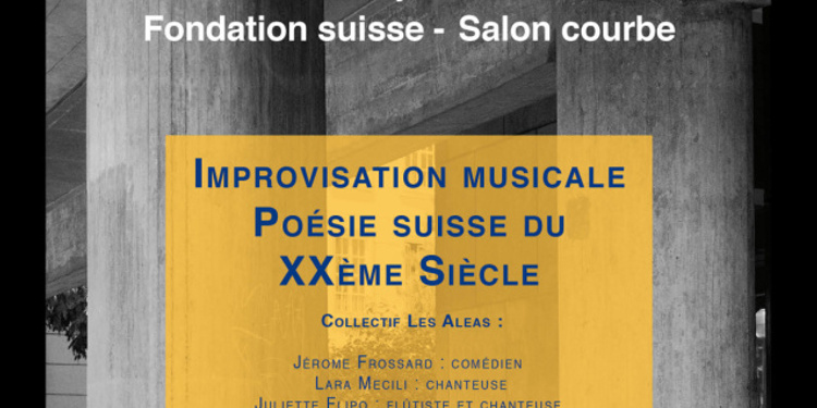 Improvisation musicale autour de la poésie suisse du XXème siècle