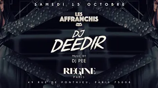 Dj Deedir live set Chez Regine ce Samedi 15 oct
