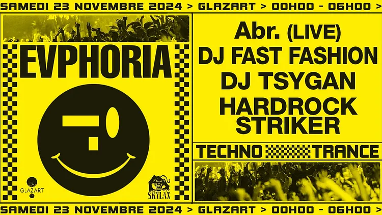 Evphoria x Glazart w/ Abr. (Live), DJ Fast Fashion, DJ Tsygan, Hardrock Striker