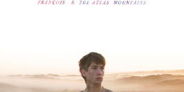 François & the atlas mountains