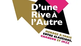 D'une Rive à l'Autre