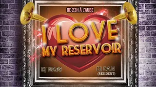 I love my réservoir