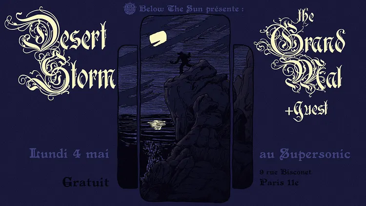 Desert Storm ✘ The Grand Mal ✘ Guest - Supersonic, Paris (Free)