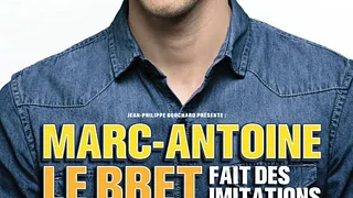 Marc-Antoine Le Bret fait des imitations