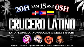 LA soirée 100% latino avec CROISIERE "Paris by night"